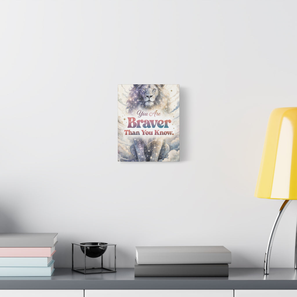 You Are Braver Than You Know Inspirational Wall Art Print