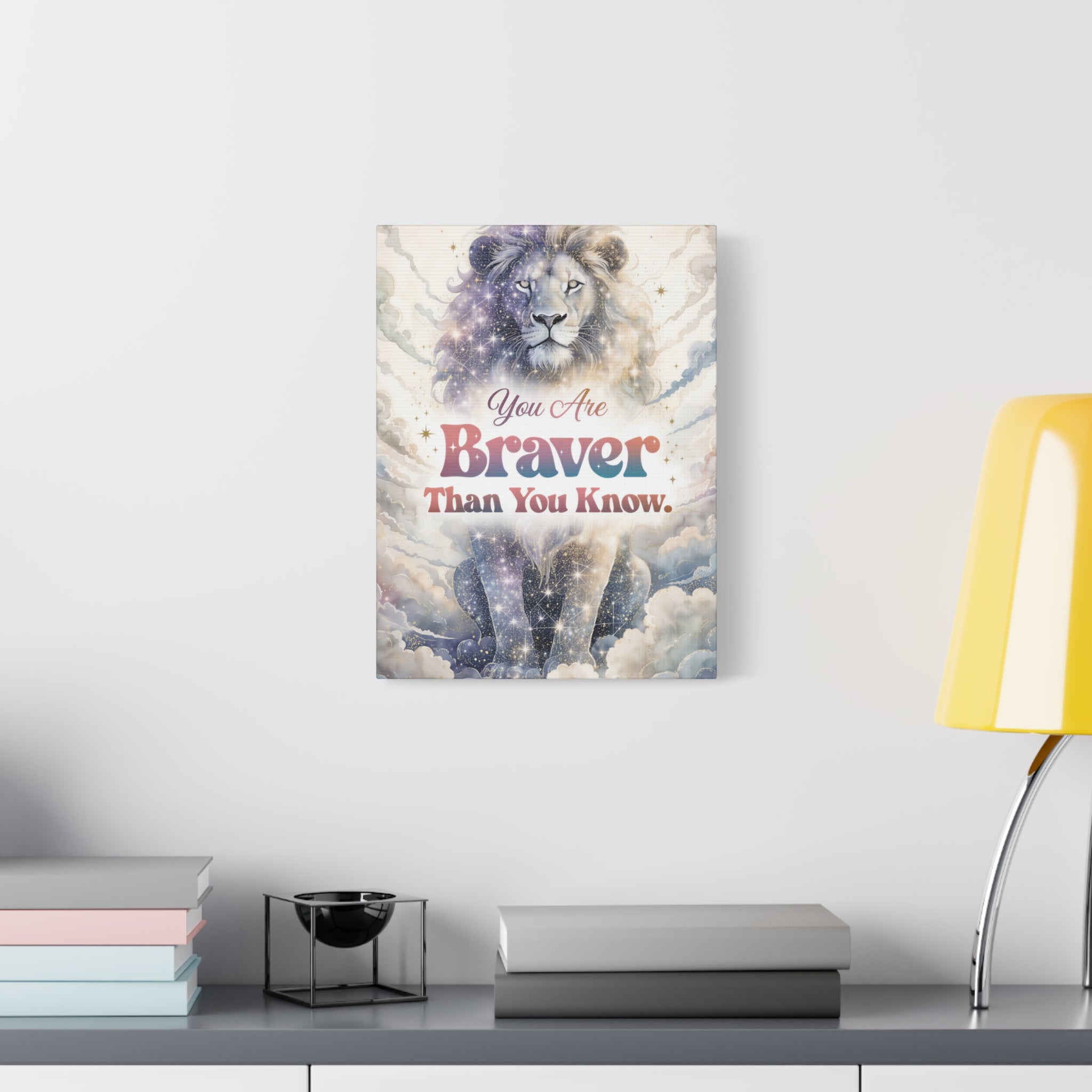 You Are Braver Than You Know Inspirational Wall Art Print