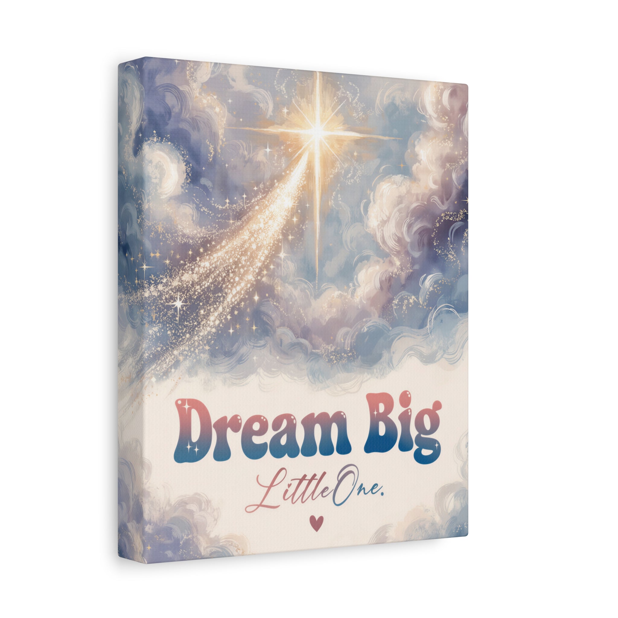 Dream Big Little One Inspirational Wall Art Print