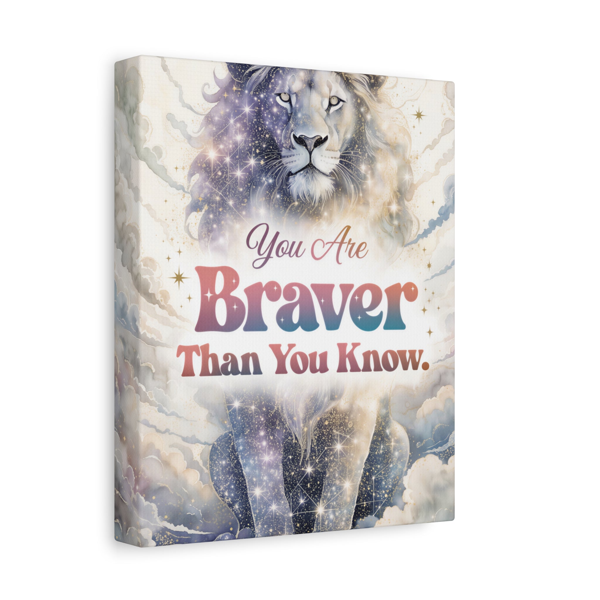 You Are Braver Than You Know Inspirational Wall Art Print