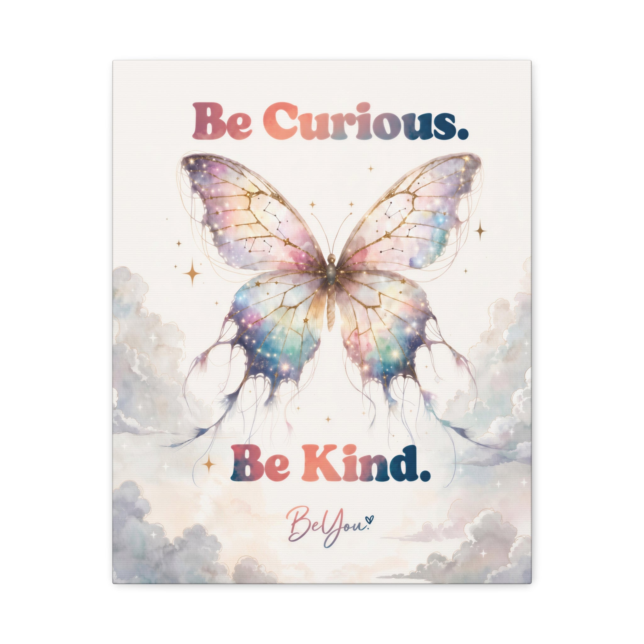 Be Curious Be Kind Be You Inspirational Wall Art Print