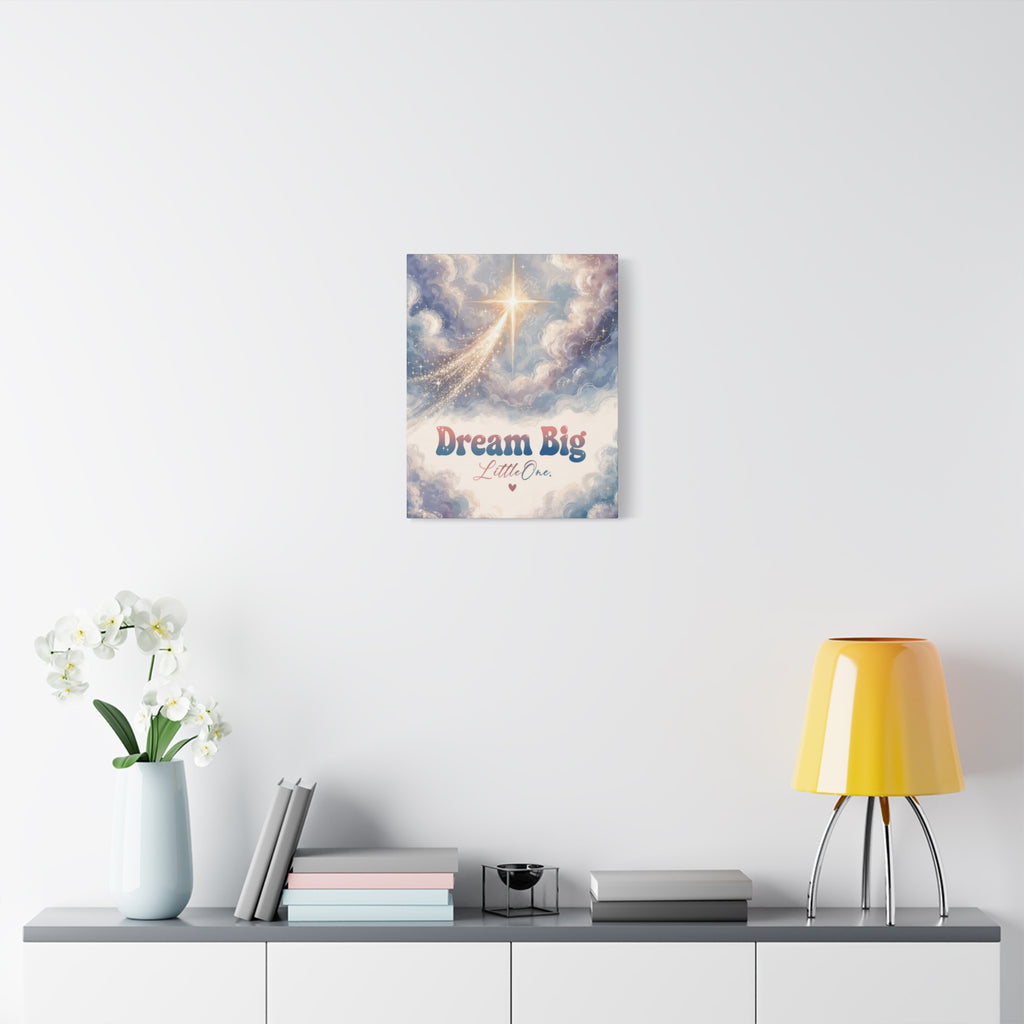 Dream Big Little One Inspirational Wall Art Print