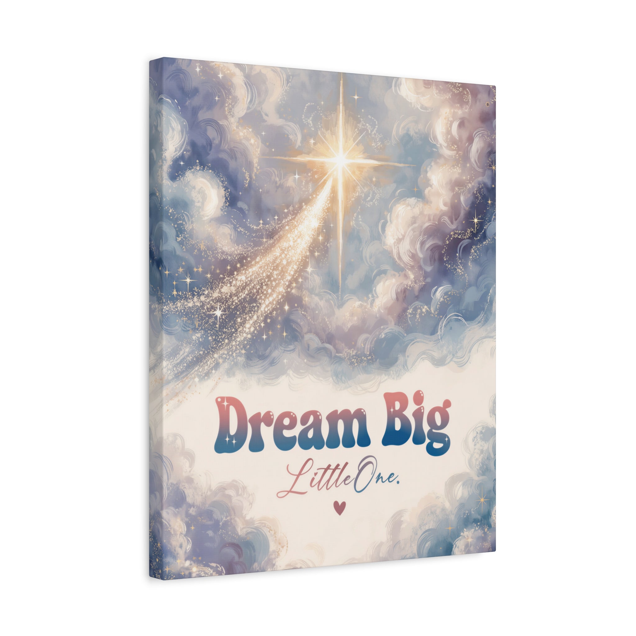 Dream Big Little One Inspirational Wall Art Print