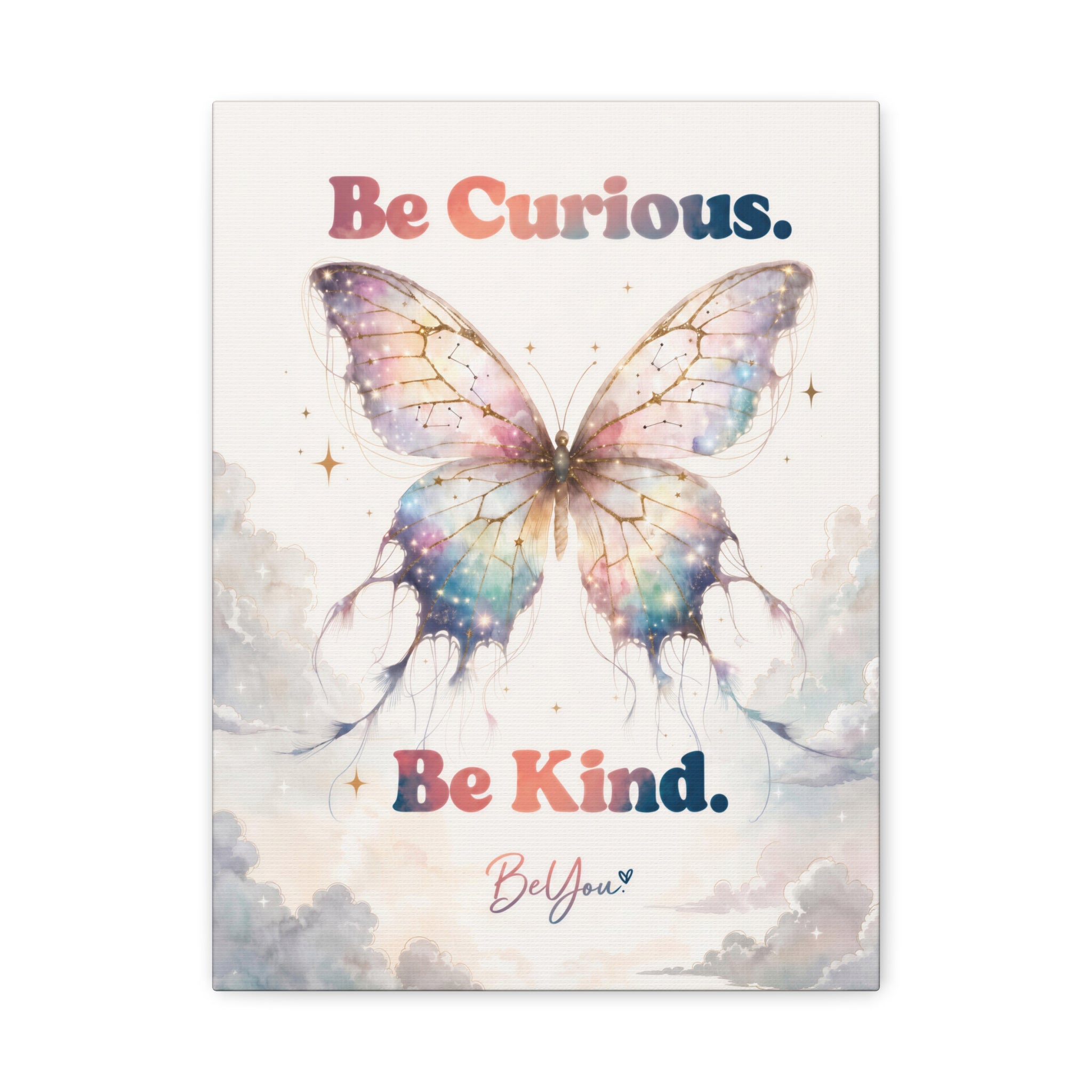 Be Curious Be Kind Be You Inspirational Wall Art Print