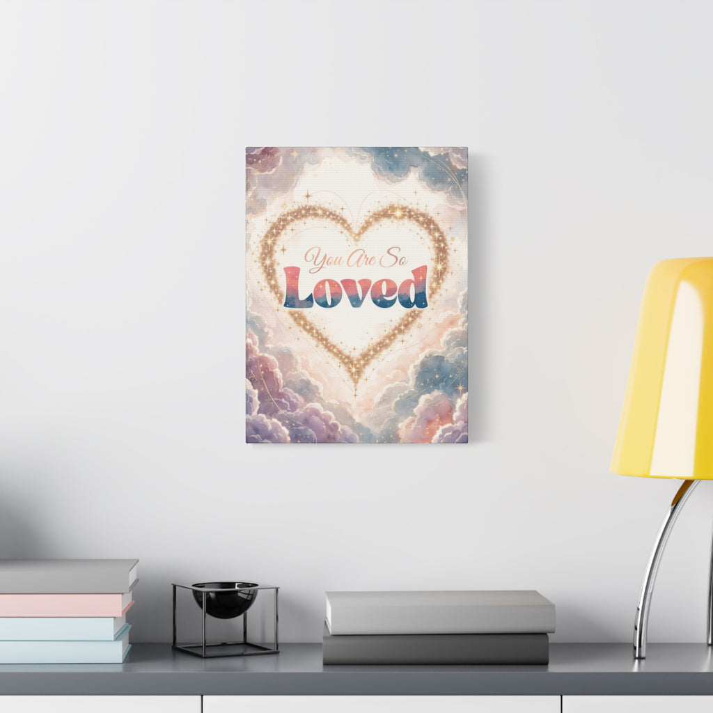 You Are So Loved Inspirational Wall Art Print